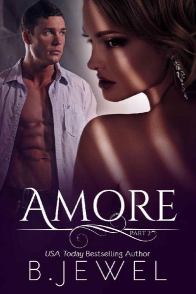 Amore - Part 2 by Bella Jewel