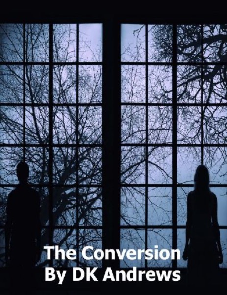 The Conversion by DK Andrews