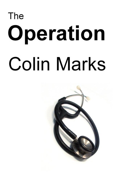 The Operation by Colin Marks