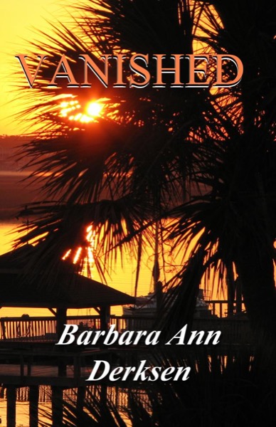 Vanished by Barbara Ann Derksen