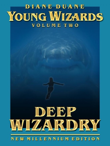 Deep Wizardry, New Millennium Edition by Diane Duane