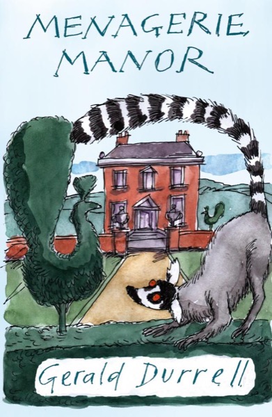 Menagerie Manor by Gerald Durrell