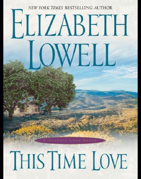 This Time Love by Elizabeth Lowell