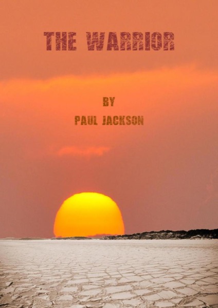 The Warrior by Paul Jackson