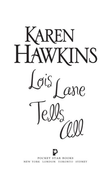 Lois Lane Tells All by Karen Hawkins