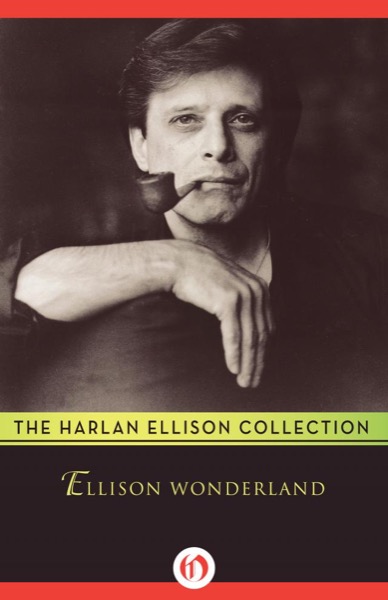 Ellison Wonderland by Harlan Ellison