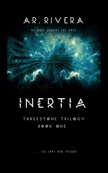 Inertia by A.R. Rivera