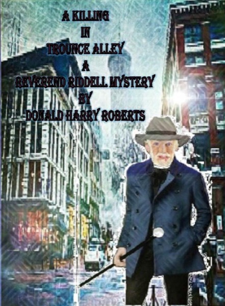 A Killing In Trounce Alley by Donald Harry Roberts