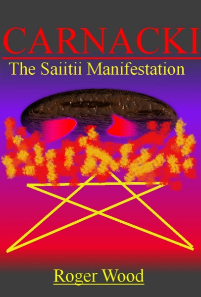 Carnacki: The Saiitii Manifestation by Roger Wood