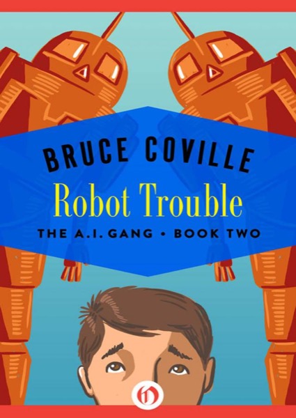 Robot Trouble by Bruce Coville