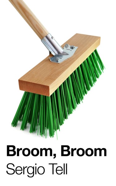 Broom, Broom (Fungus #1) by Sergio Tell