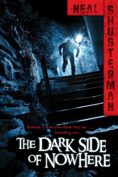 The Dark Side of Nowhere by Neal Shusterman