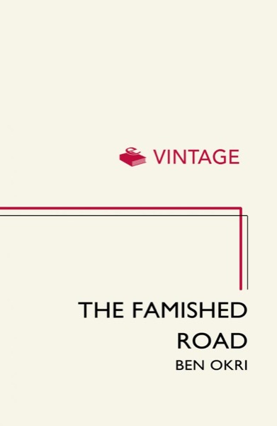 The Famished Road by Ben Okri