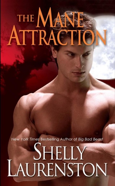 The Mane Attraction by Shelly Laurenston