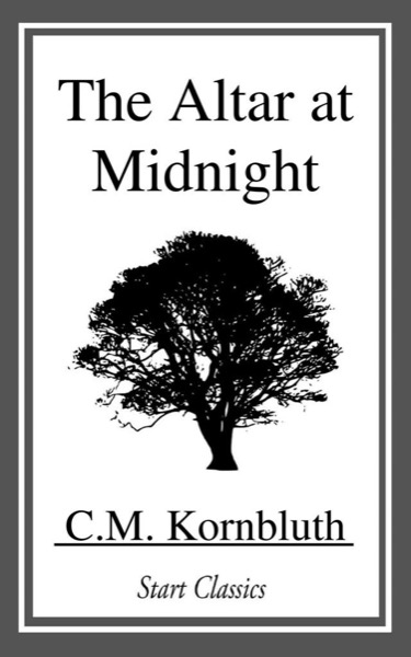The Altar at Midnight by C. M. Kornbluth