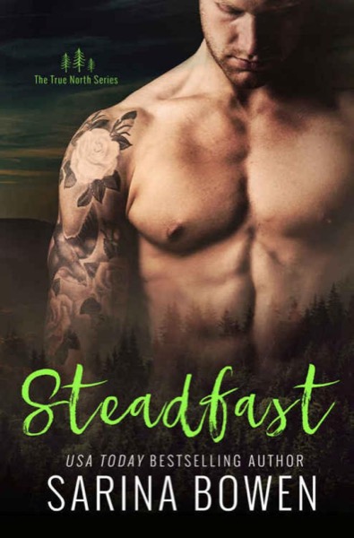 Steadfast (True North #2) by Sarina Bowen