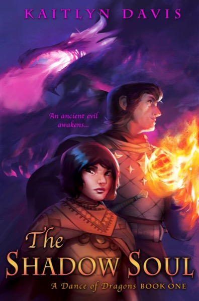 The Shadow Soul (A Dance of Dragons #1) by Kaitlyn Davis