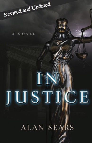 In Justice by Alan Sears