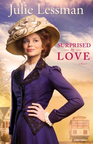 Surprised by Love by Julie Lessman