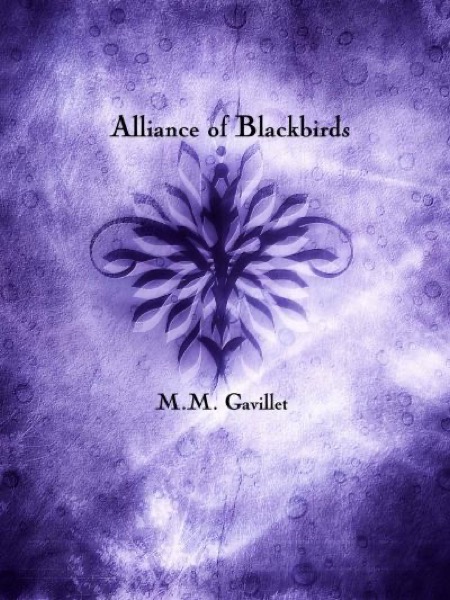 Alliance of Blackbirds by M.M. Gavillet