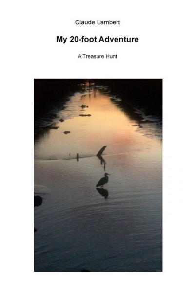 My 20-foot Adventure by Claude Lambert