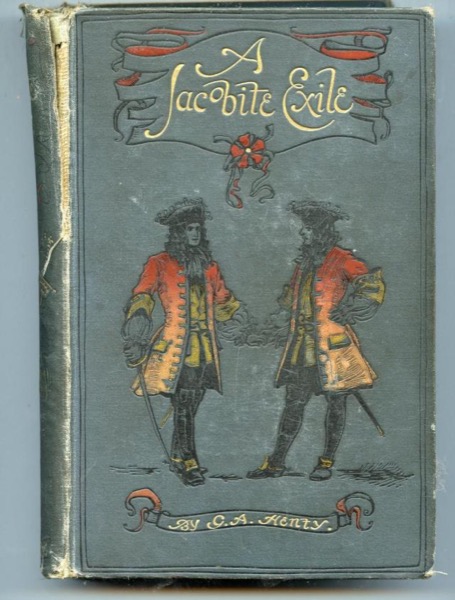 A Jacobite Exile by G. A. Henty