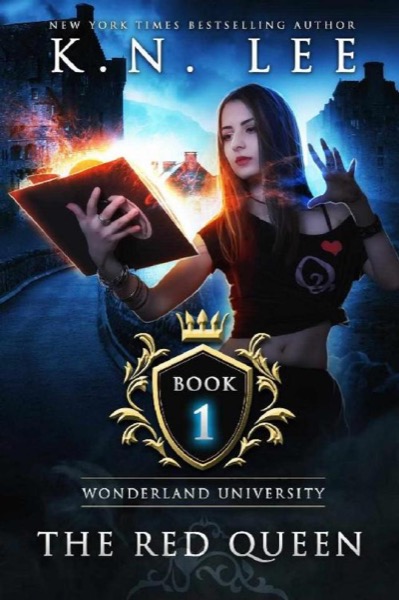 The Red Queen: Wonderland University Book One by K.N. Lee