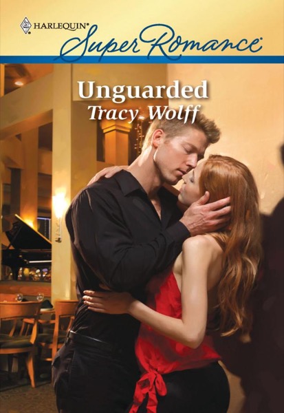 Unguarded by Tracy Wolff