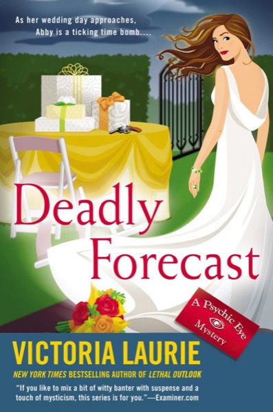 Deadly Forecast by Victoria Laurie