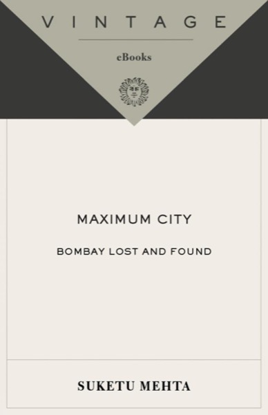 Maximum City by Suketu Mehta