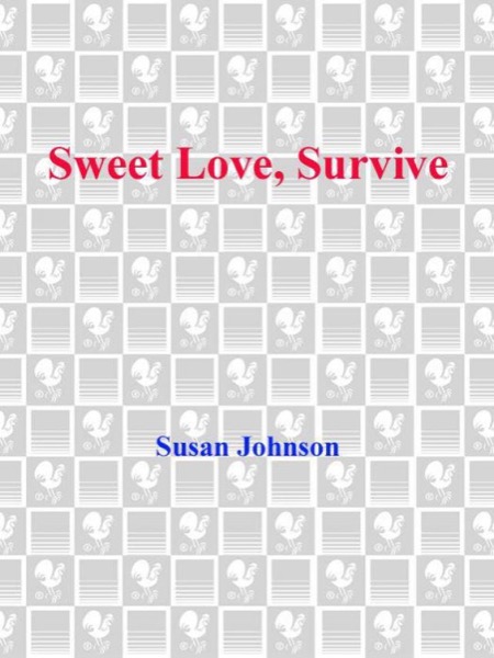 Sweet Love, Survive by Susan Johnson