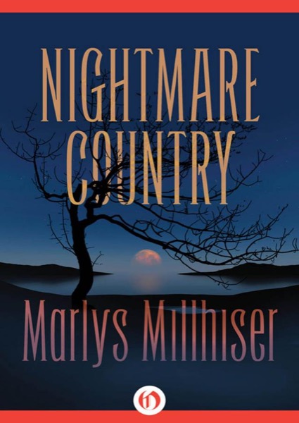 Nightmare Country by Marlys Millhiser