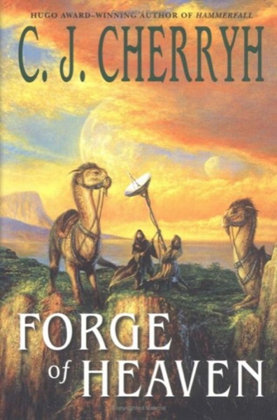 Forge of Heaven by C. J. Cherryh