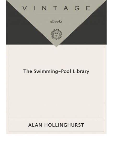 The Swimming-Pool Library by Alan Hollinghurst