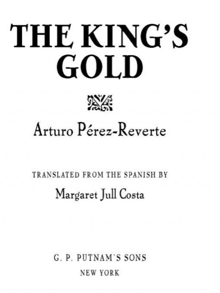 The King's Gold by Arturo Pérez-Reverte