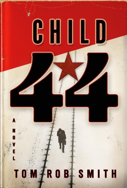 Child 44 by Tom Rob Smith