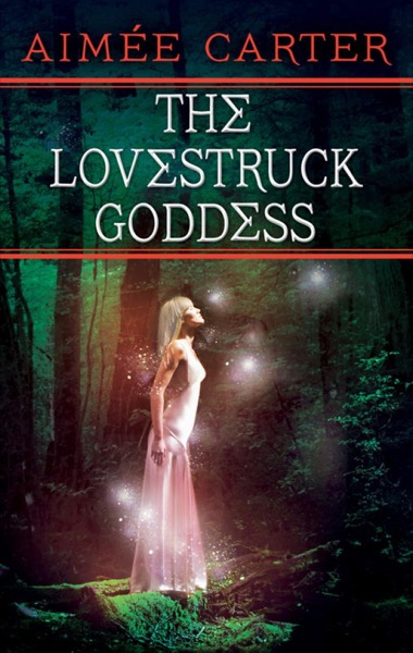 The Lovestruck Goddess by Aimee Carter