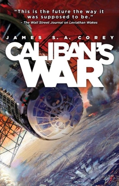 Caliban's War by James S. A. Corey