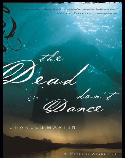 The Dead Don't Dance by Charles Martin