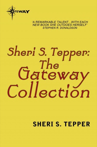 The Sheri S. Tepper eBook Collection by Sheri S. Tepper