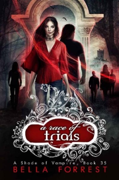 A Race of Trials by Bella Forrest