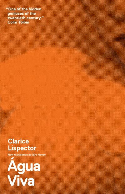 Agua Viva by Clarice Lispector