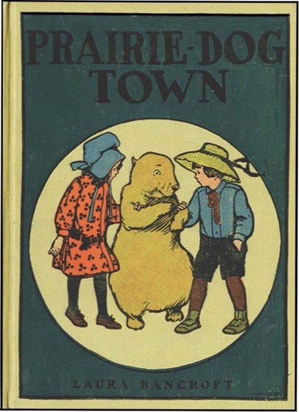 Prairie-Dog Town by L. Frank Baum