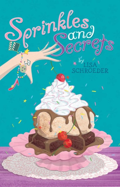 Sprinkles and Secrets by Lisa Schroeder