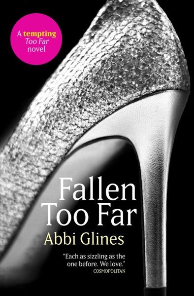 Fallen Too Far by Abbi Glines