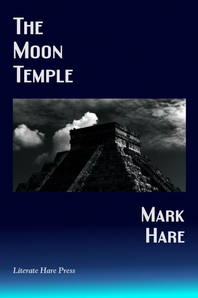 The Moon Temple by Mark Hare