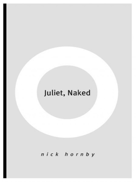 Juliet, Naked by Nick Hornby