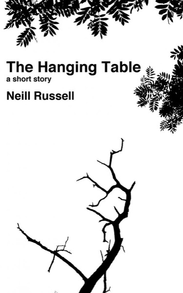 The Hanging Table by Neill Russell