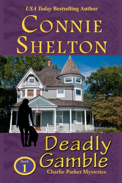 Deadly Gamble: A Girl and Her Dog Cozy Mystery by Connie Shelton