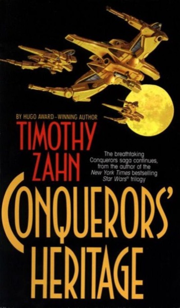 Conquerors' Heritage by Timothy Zahn